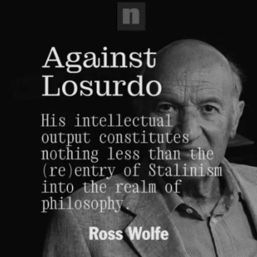 E302: Which Way, Western Marxist? w/ Ross Wolfe (HALF)