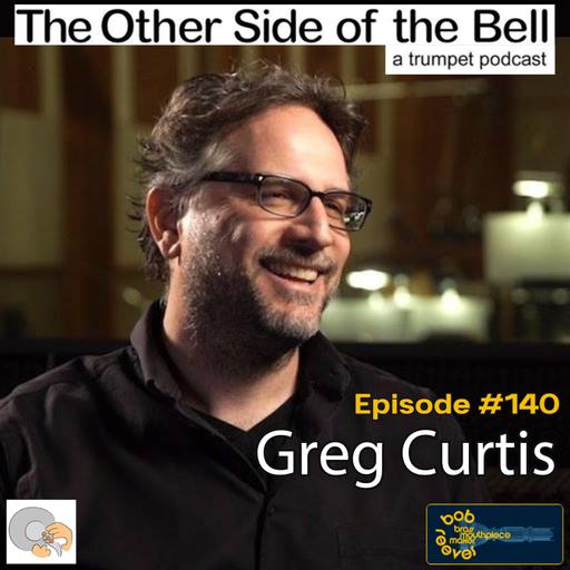 Episode #140 Greg Curtis