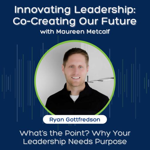 S11 Ep20: What’s the Point? Why Your Leadership Needs Purpose