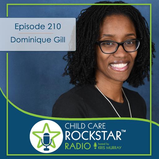 Episode 210 with Dominique Gill — When You Love Kids This Much, Success Comes Naturally