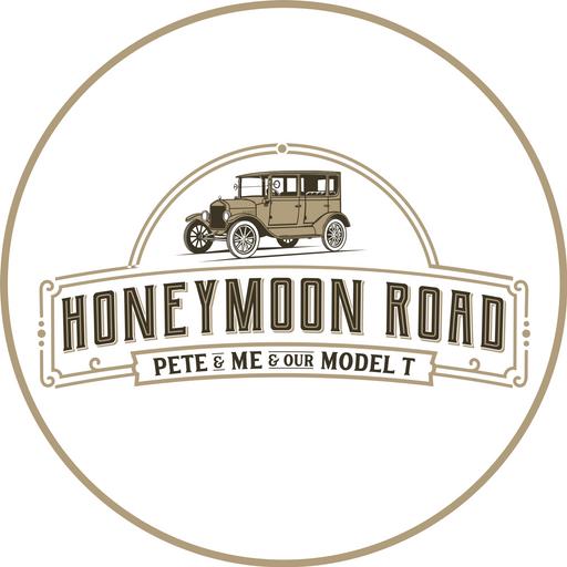 Honeymoon Road: Pete & Me & our Model T