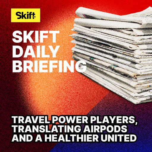 Travel Power Players, Translating AirPods and a Healthier United