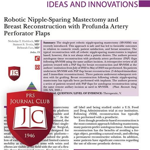“SPrNSM with PAP Flaps” with Jesse Selber, MD - Sept. 2025 Journal Club