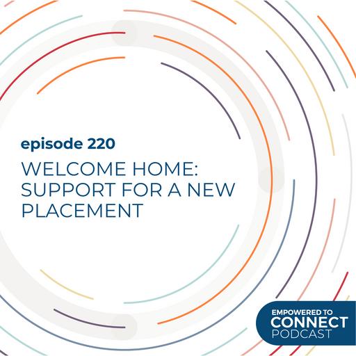 [E220]Welcome Home: Support For A New Placement