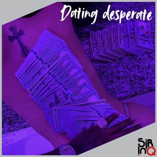 Dating out of desperation