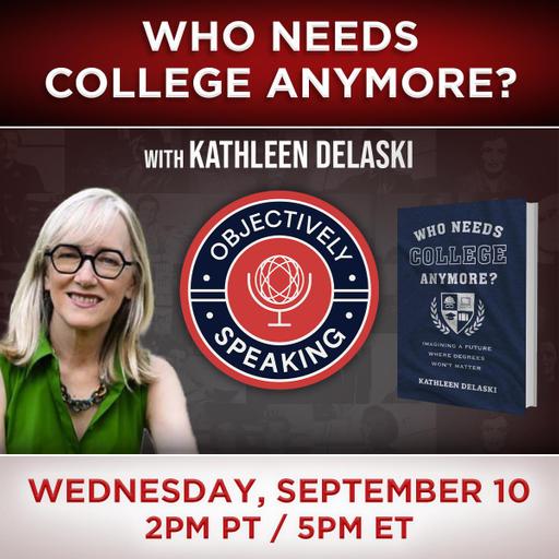 Who Needs College Anymore? with Kathleen deLaski
