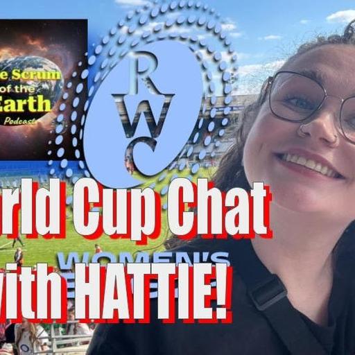 Rugby World Cup Chat with HATTIE!