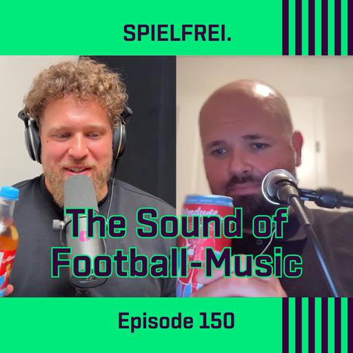 Episode 151 - The Sound of Football-Music
