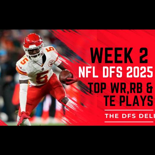 NFL DFS Week 2: PART 2 RB/TE/WR Plays