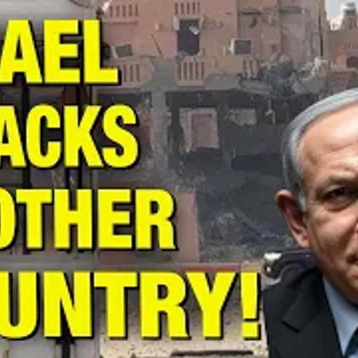 Israel’s BRAZEN Attack On QATAR & Hamas Peace Negotiators!