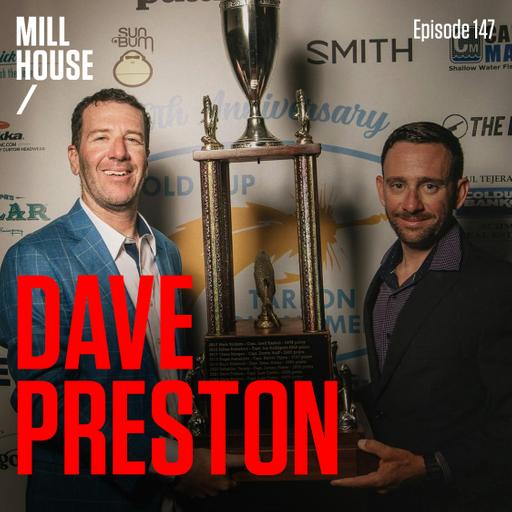 Episode 147: Dave Preston - 4 Time Gold Cup Champion