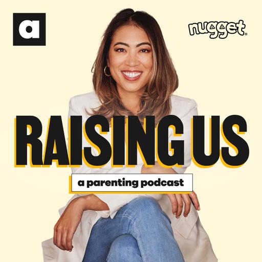 Introducing Raising Us: A New Parenting Podcast from Elise Hu & A Kids Co.