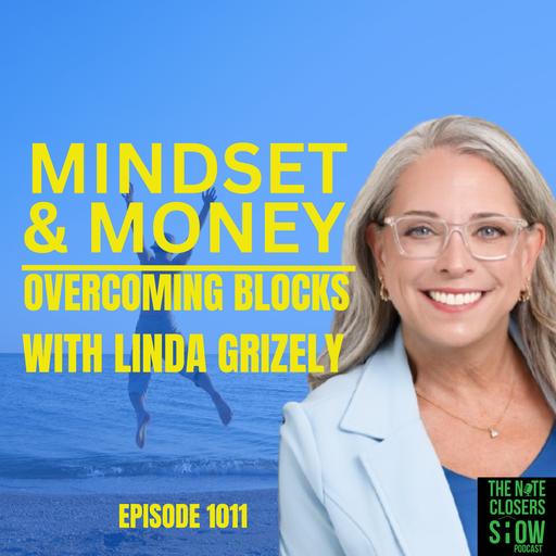 Mindset & Money: Overcoming Financial Blocks for a Life You Love with Linda Grizely