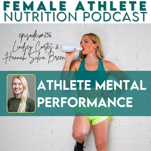 236: Athlete Mental Performance with Hannah Silva Breen