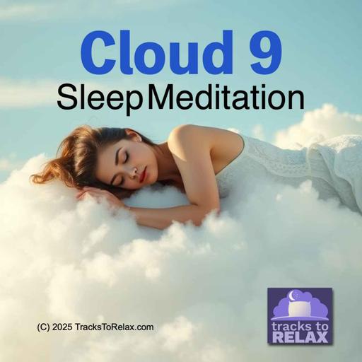 Cloud 9 - Guided Sleep Meditation
