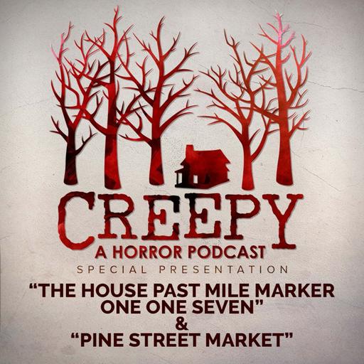 The House Past Mile Marker One One Seven & Pine Street Market