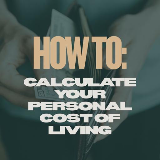 How to Calculate Your Personal Cost of Living