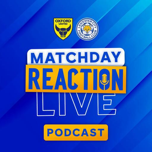 Ricky P Nets AGAIN In City Comeback | Matchday Live Reaction Podcast: Oxford United