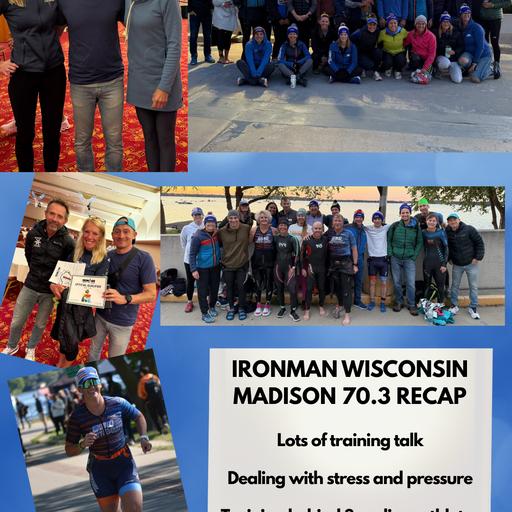 191: IRONMAN Wisconsin and 70.3 Recap. SO MANY PRs, PODIUMS and Training Talk. IMNZ switcheroo