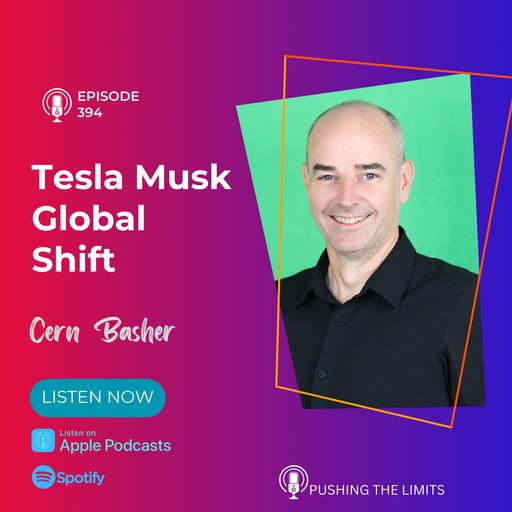 Tesla, Musk Industries & the Shift to a New System with Cern Basher