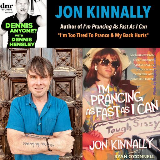 Author Jon Kinnally (I'm Prancing As Fast As I Can): "I'm Too Tired To Prance & My Back Hurts"