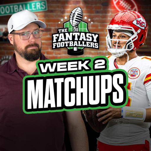 Week 2 Matchups + Start/Sits, Delicious Garbage - Fantasy Football Podcast for 9/12