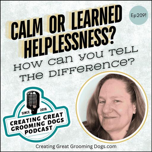 Calm or Learned Helplessness? Ep209