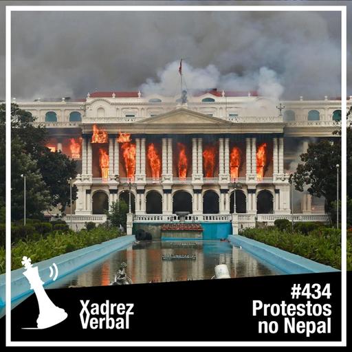Xadrez Verbal #434 Protestos no Nepal