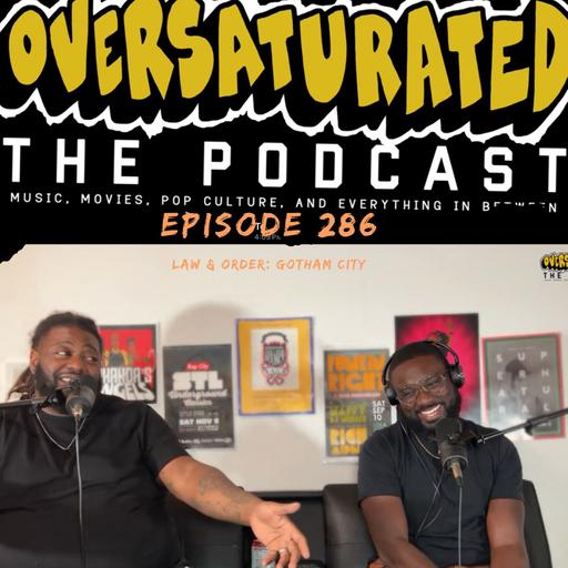 Episode 286 - Law & Order: Gotham City