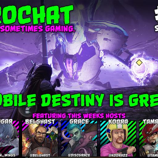 AggroChat #538 - Mobile Destiny is Great