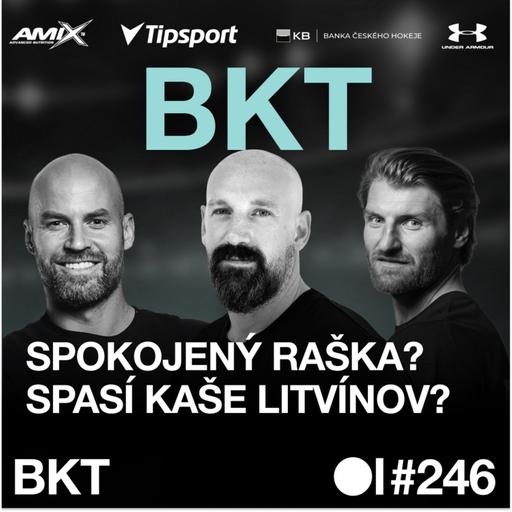 BKT #246 | Proč Sirota nehraje přesilovky? Dostane Gulaši stopku a je už v Hradci čas na paniku?