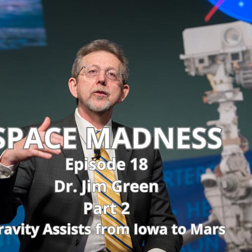 Space Madness Episode 19: Gravity Assists from Iowa to Mars Part 2
