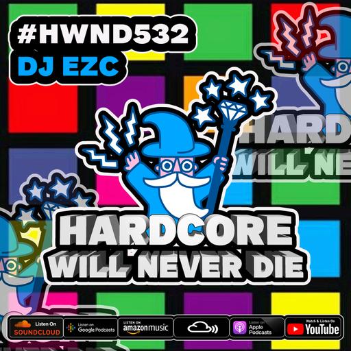532 Hardcore Will Never Die