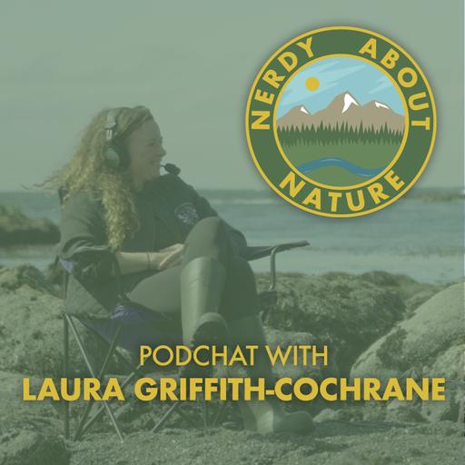 Podchat 32 | Marine Stewardship, Education & Building Connection with Laura Griffith-Cochrane