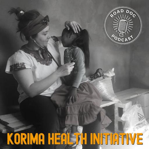 368: KORIMA HEALTH INITIATIVE Restores Hope to the Tarahumara