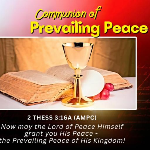 The Communion of Prevailing Peace/Pastor Femi Paul/Holy Communion Service