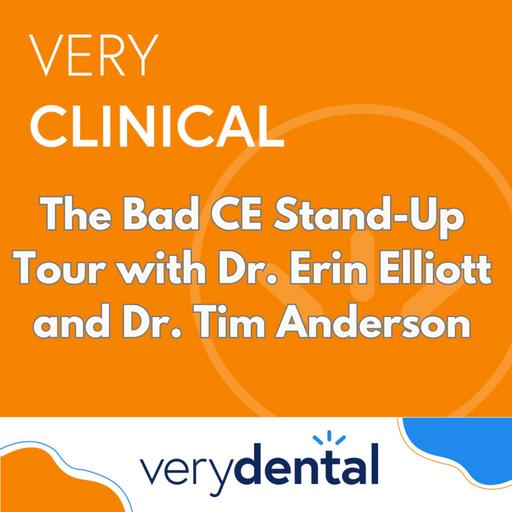 Very Clinical: The Bad CE Stand-Up Tour with Dr. Erin Elliott and Dr. Tim Anderson