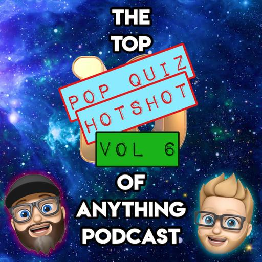 POP QUIZ HOTSHOT VOL 6