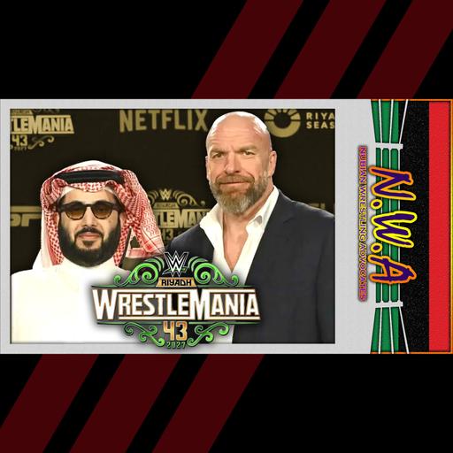 The NWA Podcast: We Gettin’ Arab Money | September 2025