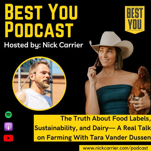 The Truth About Food Labels, Sustainability, and Dairy— A Real Talk on Farming With Tara Vander Dussen