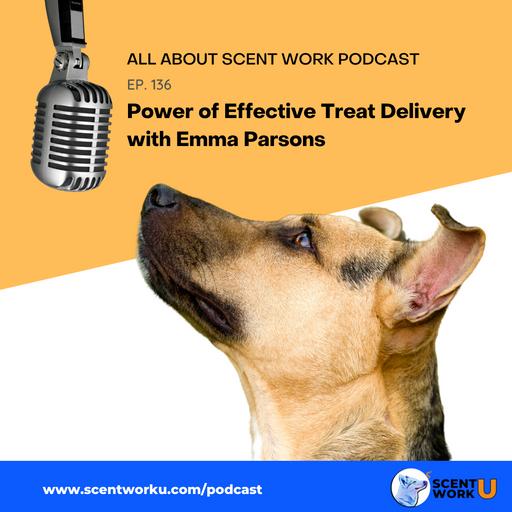 Power of Effective Treat Delivery with Emma Parsons