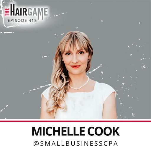 Ep. 415 • How Big & Beautiful Is the New Bill for Hairdressers? w/ Michelle Cook
