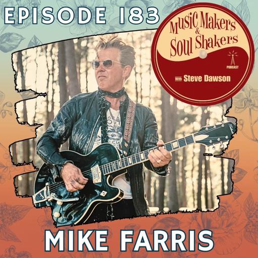Ep. 183 - Mike Farris