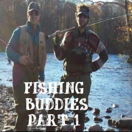 Fishing Buddies Part 1/2