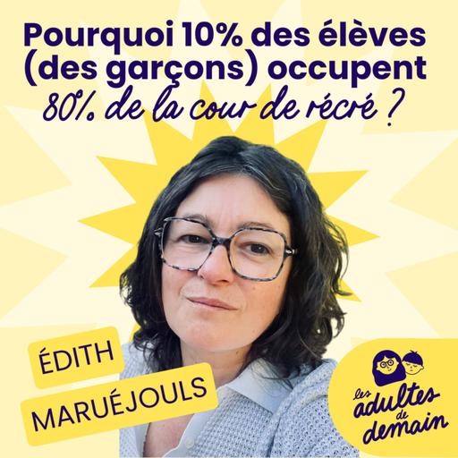 [MOMENT-CLÉ] La cour de récréation : terreau des inégalités de genre - Édith Maruéjouls