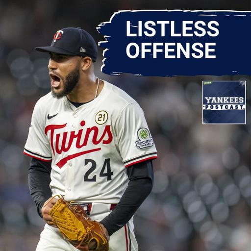 YANKEES POSTCAST: Yankees bats INVISIBLE in loss to Twins