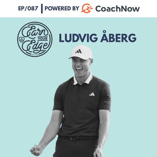 Ludvig Åberg | Ep/087