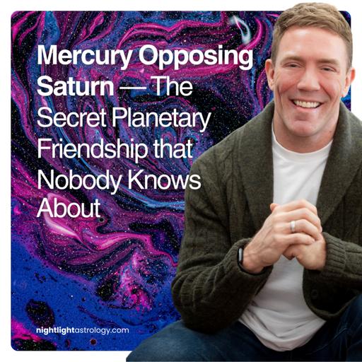 Mercury Opposing Saturn — The Secret Planetary Friendship that Nobody Knows About