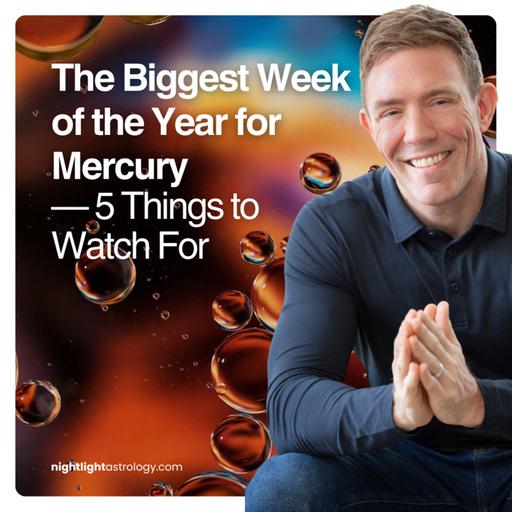 The Biggest Week of the Year for Mercury — 5 Things to Watch For