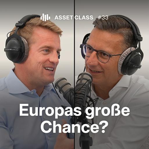 „Europas wahnsinnige Chance“ – DWS-CEO Stefan Hoops über Alpha, Beta & Rendite | Asset Class #33